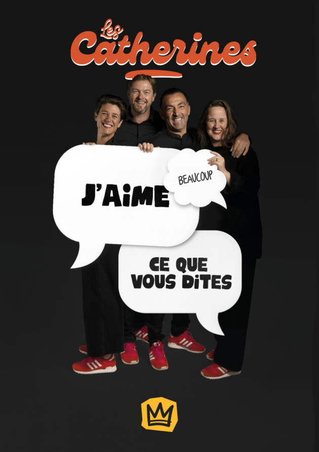 Les Catherines - J'aime beaucoup ce que vous dites