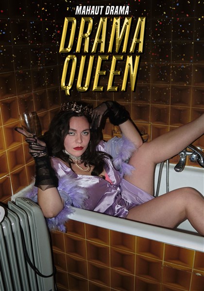 Mahaut Drama - Drama Queen