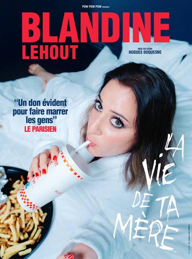 Blandine Lehout - La vie de ta mère